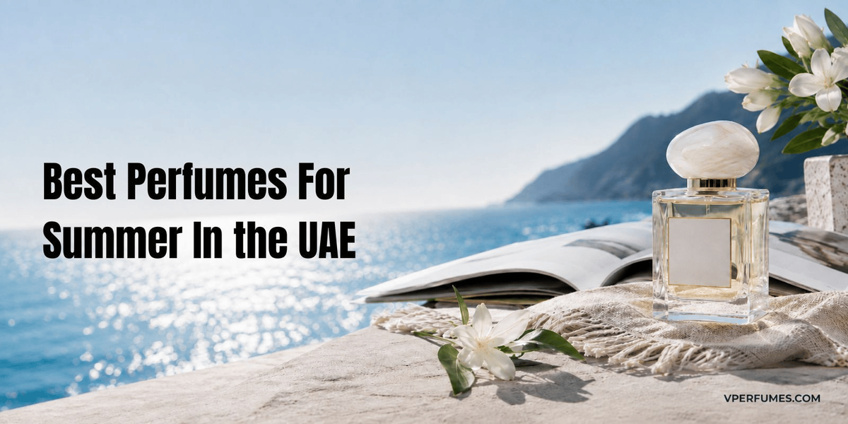 Best summer perfumes for dubai and the uae